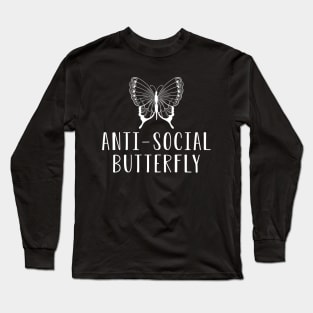 Introvert - Anti Social Butterfly Long Sleeve T-Shirt